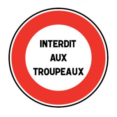 Panneau Routier-type B Interdiction - B19 Interdiction Dont La Nature ...