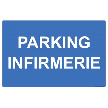 Panneau Parking infirmerie