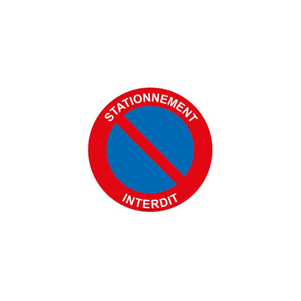 Panneau d'interdiction - Ne pas stationner - Rigide Ø 30 cm