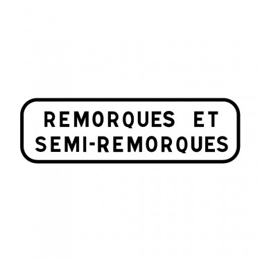 Panonceau Remorques et semi-remorques ou personnalisable - M4e2