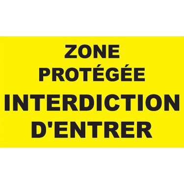 Panneau Zone protégée interdiction d'entrer